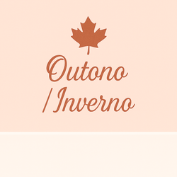 Coleção Outono/ Inverno 🍁